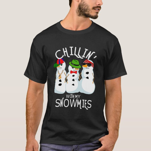 Cute Snowman Hoodie Chillin' With My Snowmies Snow T-Shirt (Front)