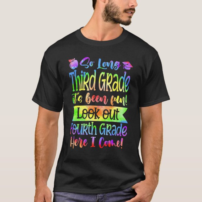 Cute So Long Third Grade Look Out Fourth Grade Her T-Shirt (Front)