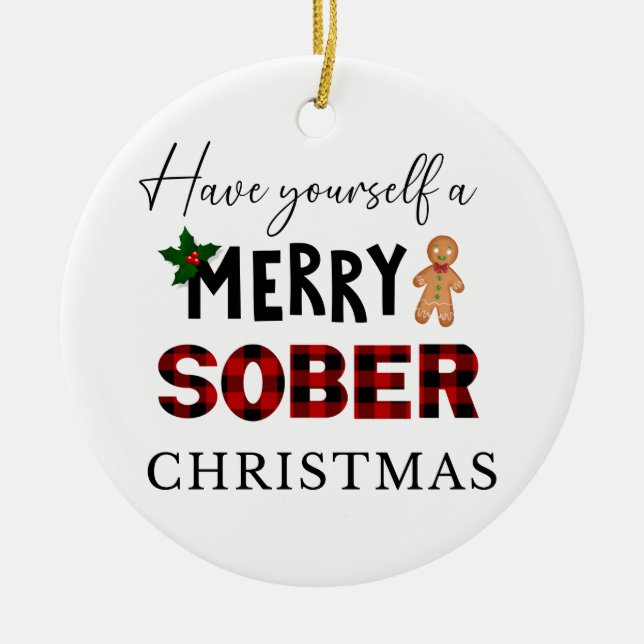Cute Sobriety XMAS Gift, Sober Christmas Ceramic Ornament (Front)