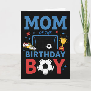 Cute Soccer Birthday Boy Party Soccer Mum Card