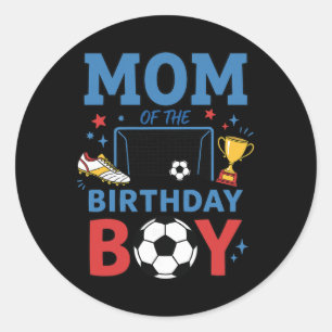 Cute Soccer Birthday Boy Party Soccer Mum Classic Round Sticker