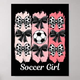 Cute Soccer Girl Coquette Bow Soccer Girl Soccer B Poster