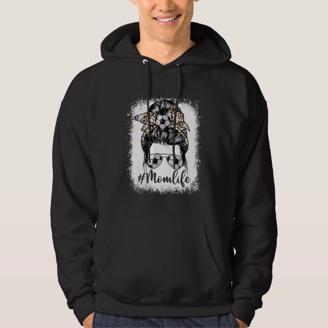 Cute Soccer Mom Life Messy Bun Game Day Mother s D Hoodie (Front)