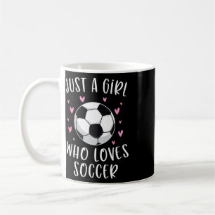 Cute Soccer Shirt For Girls Just A Girl Who Loves Coffee Mug