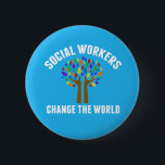 Cute Social Work Quote 6 Cm Round Badge<br><div class="desc">Social Workers Change the World inspirational gift. A cute motivational social work quote written around a beautiful tree of rainbow leaves.</div>
