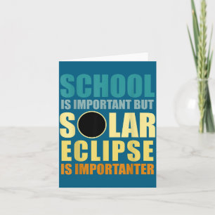 Cute Solar Eclipse Importanter Total Solar Card