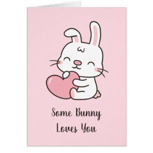 Cute Some Bunny Loves You, Valentines Day Pun