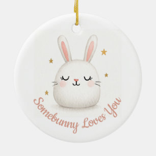 Cute Somebunny Loves You Customisable Bunny Ceramic Ornament