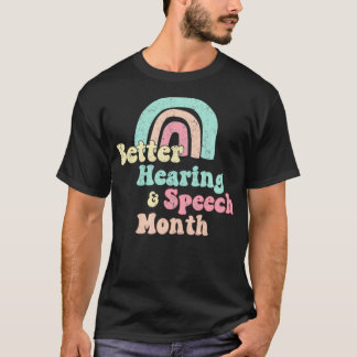 Cute Speech Therapist Gift SLP May is Hearing & Sp T-Shirt