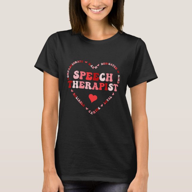 Cute Speech Therapist Valentines Day Heart T-Shirt (Front)