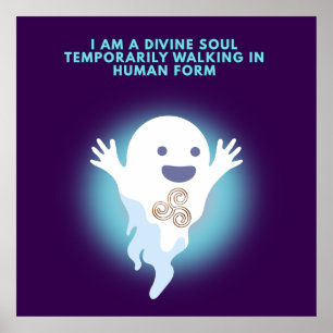 Cute Spiritual Ghost – Divine Soul Quote Design Poster