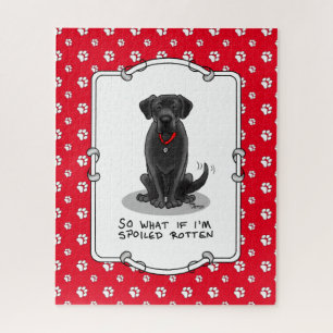 Cute Spoiled Rotten Black Labrador Retriever Dog Jigsaw Puzzle