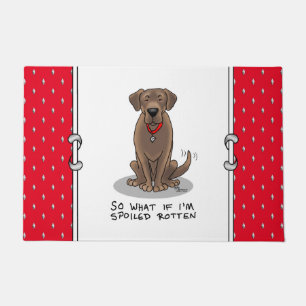 Cute Spoiled Rotten Chocolate Labrador Retriever Doormat