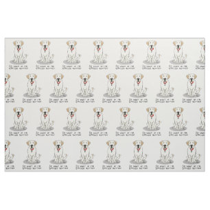 Cute Spoiled Rotten Yellow Labrador Retriever Dog Fabric