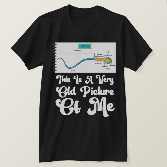 CUTE Squad Sperm This is a Very Old Picture of me  T-Shirt (Design Front)