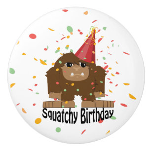 Cute Squatchy Birthday Bigfoot Ceramic Knob