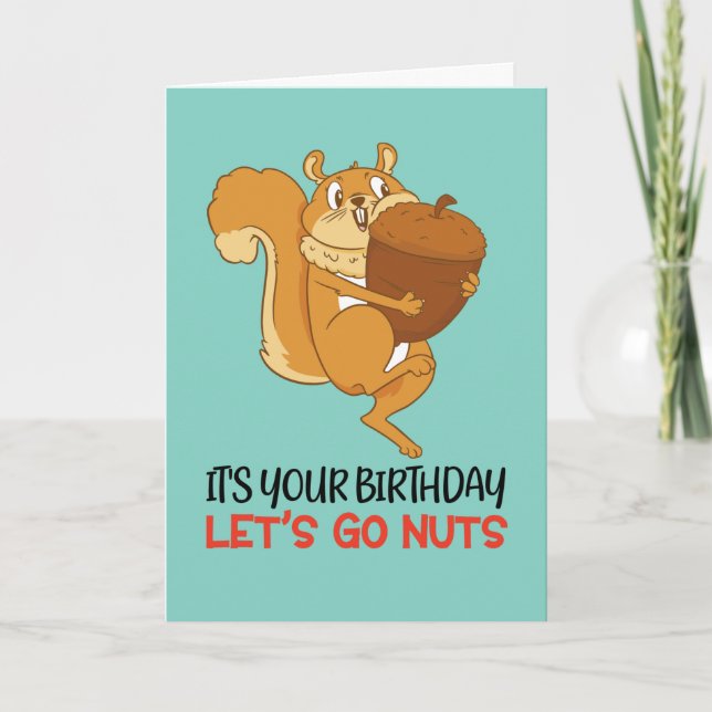 Cute Squirrel Cartoon Let's Go Nuts Funny Birthday Card (Front)