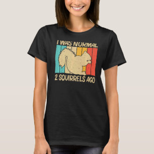 Cute Squirrel For Men Women Squirrel Pet Rodent T-Shirt