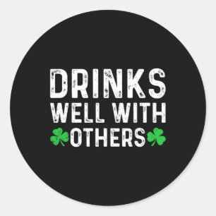 Cute St Patricks Day Drinking Vintage Drinks Well Classic Round Sticker