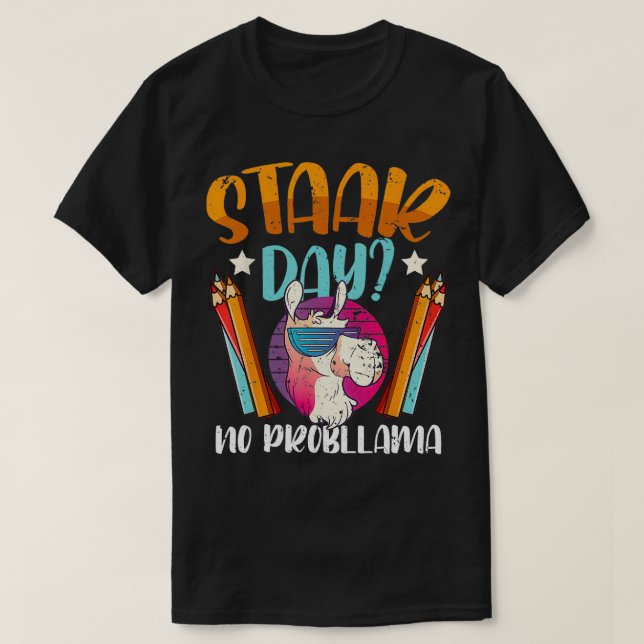 Cute Staar Day No Problem Llama Testing Test Day  T-Shirt (Design Front)