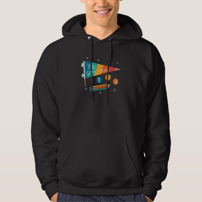 Cute State Testing Day Motivational Teacher You Go Hoodie (Front)