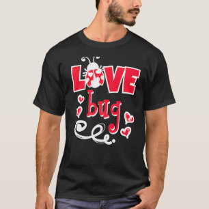 Cute Statement Valentine's Day Love Bug Heart T-Shirt