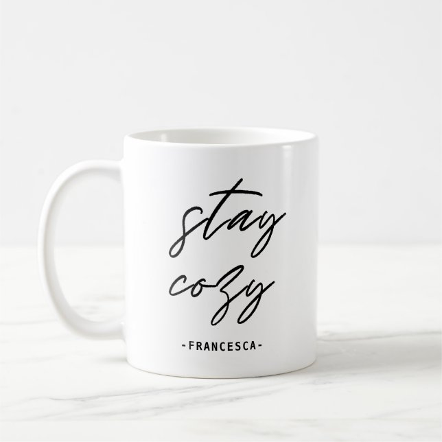Cute Stay Cosy Hand Lettered with Name Coffee Mug (Left)