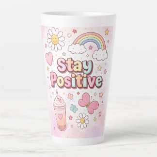 Cute Stay Positive Latte Mug | 