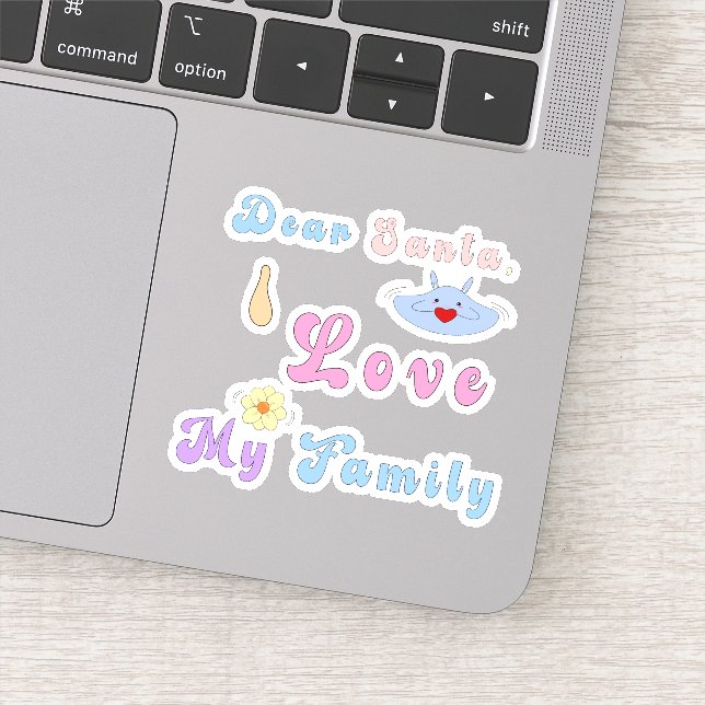 Cute Sticker | Dear Santa, I Love My Family (Detail)