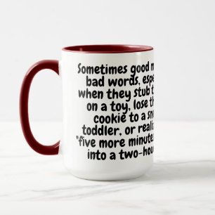 Cute Story Mug Sometimes Good Moms Say Bad Words