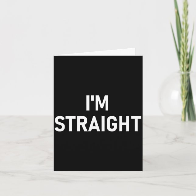 Cute Straight Jokes Sarcastic Card (Front)