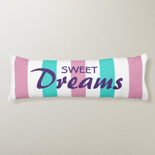 Cute Striped Pink and Turquoise Pattern And Saying Body Cushion (Front)
