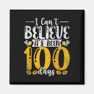 Cute Student Bee I Cant Believe Its Been 100 Days Magnet
