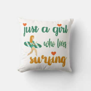 Cute summer quote Just a girl who loves surfing Cushion