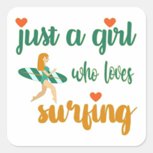 Cute summer quote Just a girl who loves surfing Square Sticker