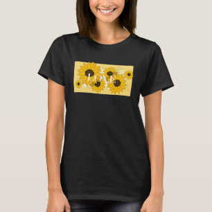 Cute Sunflower Saying Love T-Shirt