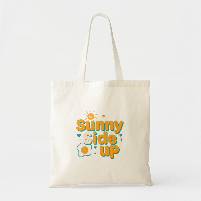 Cute "Sunny Side Up" Positive Pun Tote Bag (Front)