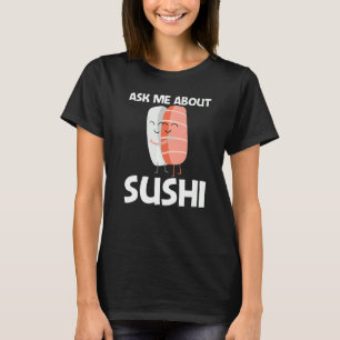 Cute Sushi For Men Women Japanese Cuisine Food 1 T-Shirt