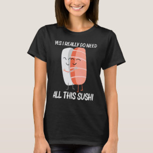 Cute Sushi For Men Women Japanese Cuisine Food T-Shirt
