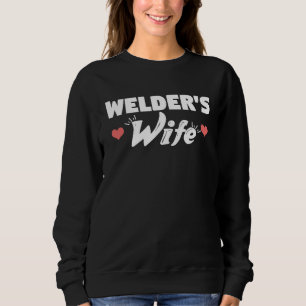 Cute Sweet  Welders Wife Sweatshirt