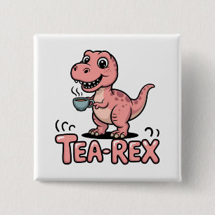 Cute Tea-Rex Pink Dinosaur – Sip Happens! 15 Cm Square Badge