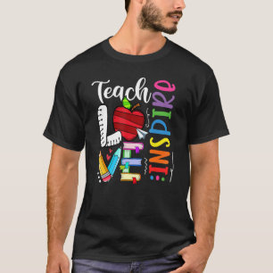 Cute Teach Love And Inspire Graphic Teacher Back T T-Shirt