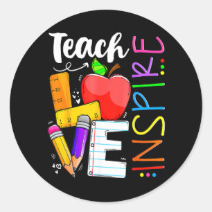 Cute Teach Love and Inspire Men Women Teacher Classic Round Sticker