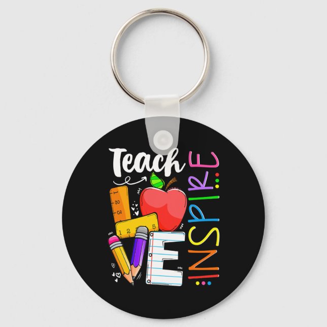 Cute Teach Love And Inspire Men Women Teacher  Key Ring (Front)