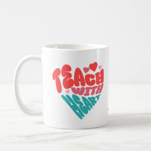 Cute ''Teach with Heart'' Red/Blue on White Coffee Mug