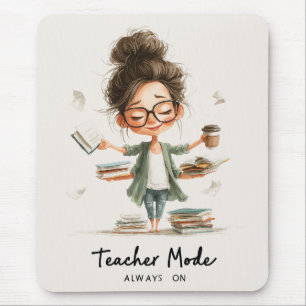 Cute Teacher Cartoon with "Teacher Mode Always On" Mouse Pad