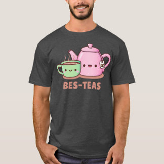 Cute Teacup and Teapot Bes Teas Besties Tea Pun T-Shirt