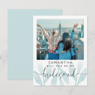 Cute Teal Will You Be My Bridesmaid Photo