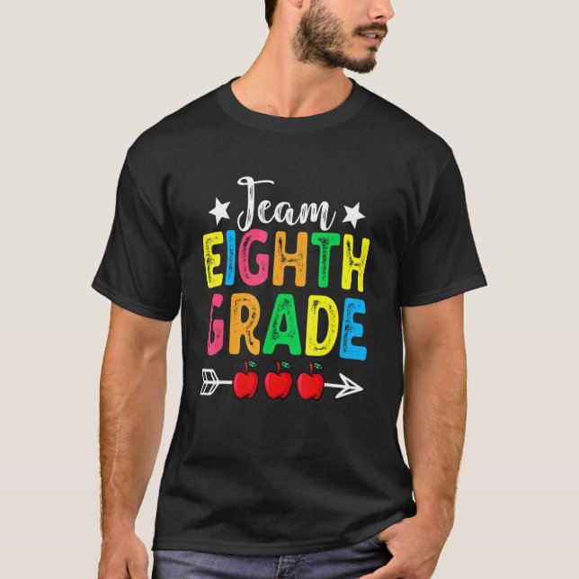 Cute Team Eighth Grade Teachers Students Back To S T-Shirt (Front)