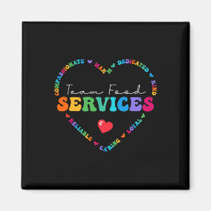 Cute Team Food Services Appreciation Back to Schoo Magnet